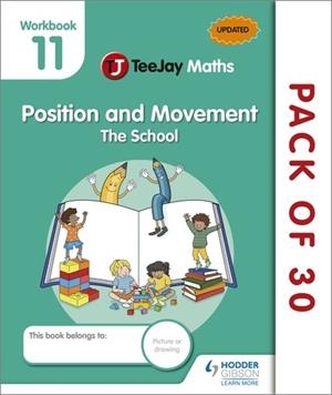 TEEJAY MATHS CFE EARLY LEVEL WORKBOOK 11 (PACK OF 30): POSITION AND MOVEMENT: THE SCHOOL-DIGITAL | 9781398335868
