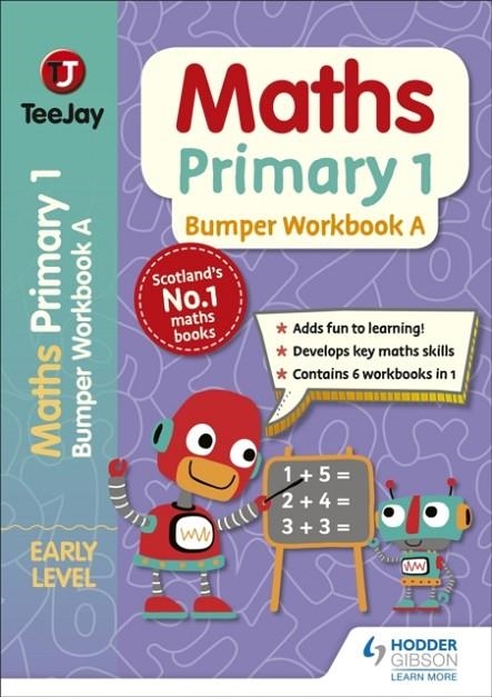 TEEJAY MATHS PRIMARY 1: BUMPER WORKBOOK A | 9781398306493