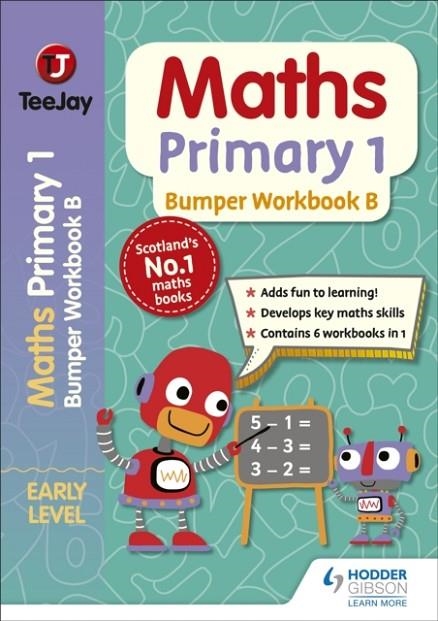 TEEJAY MATHS PRIMARY 1: BUMPER WORKBOOK B | 9781398306509