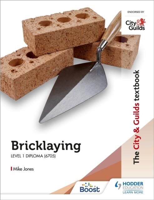 THE CITY & GUILDS TEXTBOOK: BRICKLAYING FOR THE LEVEL 1 DIPLOMA (6705) | 9781398319363