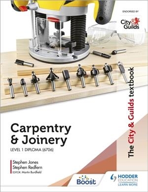 THE CITY & GUILDS TEXTBOOK: CARPENTRY &  JOINERY FOR THE LEVEL 1 DIPLOMA (6706) | 9781398319370