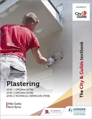 THE CITY & GUILDS TEXTBOOK: PLASTERING FOR LEVELS 1 AND 2 | 9781398306479