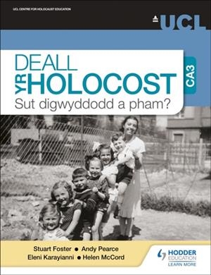 UNDERSTANDING THE HOLOCAUST AT KS3: HOW AND WHY DID IT HAPPEN? | 9781398348929