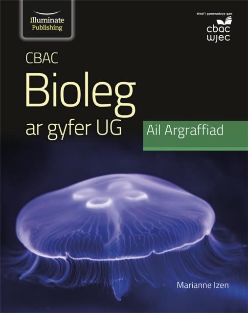 WJEC BIOLOGY FOR AS LEVEL STUDENT BOOK: 2ND EDITION | 9781912820849