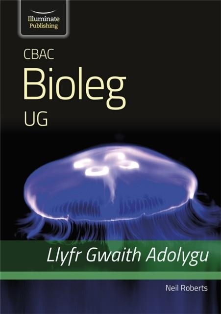 WJEC BIOLOGY FOR AS LEVEL: REVISION WORKBOOK | 9781912820870