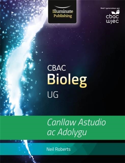 WJEC BIOLOGY FOR AS LEVEL: STUDY AND REVISION GUIDE | 9781911208150
