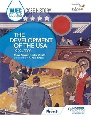 WJEC EDUQAS GCSE HISTORY: THE DEVELOPMENT OF THE USA, 1929-2000-DIGITAL | 9781398357235