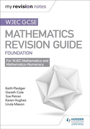 WJEC GCSE MATHS FOUNDATION: MASTERING MATHEMATICS REVISION GUIDE | 9781471882524
