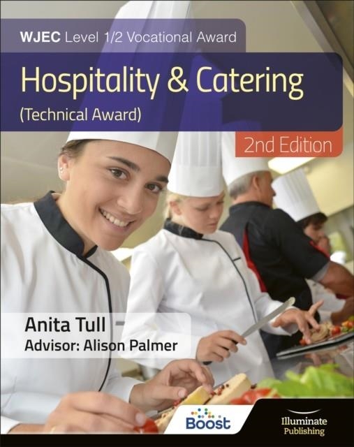 WJEC LEVEL 1/2 VOCATIONAL AWARD HOSPITALITY AND CATERING (TECHNICAL AWARD) – STUDENT BOOK – REVISED EDITION | 9781913963309