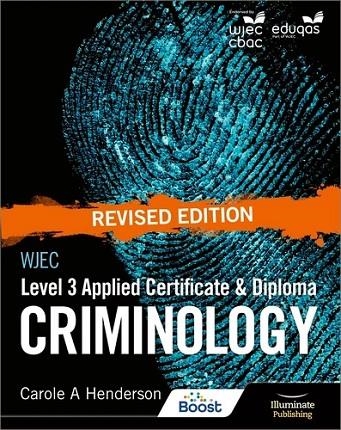 WJEC LEVEL 3 APPLIED CERTIFICATE & DIPLOMA CRIMINOLOGY: REVISED EDITION-DIGITAL | 9781398379381