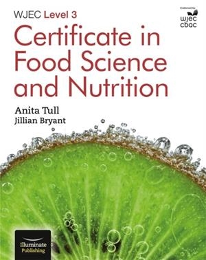 WJEC LEVEL 3 CERTIFICATE IN FOOD SCIENCE AND NUTRITION | 9781911208587