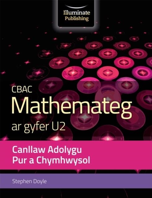 WJEC MATHEMATICS FOR A2 LEVEL PURE & APPLIED: REVISION GUIDE | 9781912820832