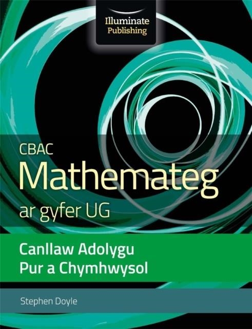 WJEC MATHEMATICS FOR AS LEVEL PURE & APPLIED: REVISION GUIDE | 9781912820825