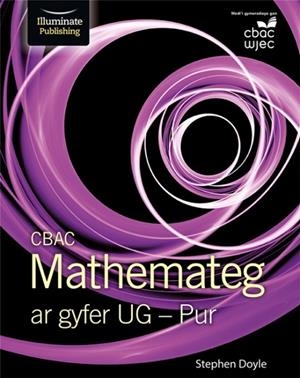 WJEC MATHEMATICS FOR AS LEVEL: PURE | 9781911208747