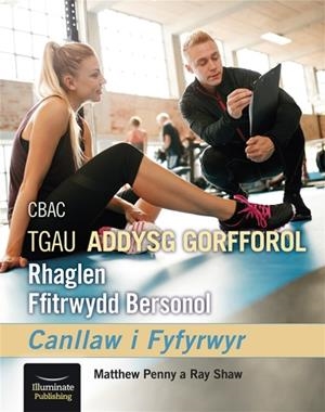 WJEC/EDUQAS GCSE PE PERSONAL FITNESS PROGRAMME: STUDENT COMPANION | 9781913963224