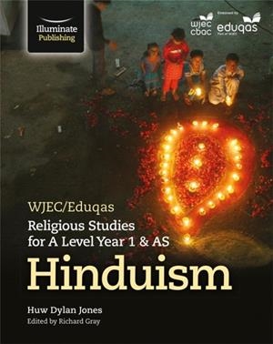 WJEC/EDUQAS RELIGIOUS STUDIES FOR A LEVEL YEAR 1 & AS - HINDUISM | 9781911208006