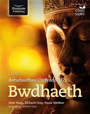 WJEC/EDUQAS RELIGIOUS STUDIES FOR A LEVEL YEAR 2 & A2 - BUDDHISM | 9781911208938