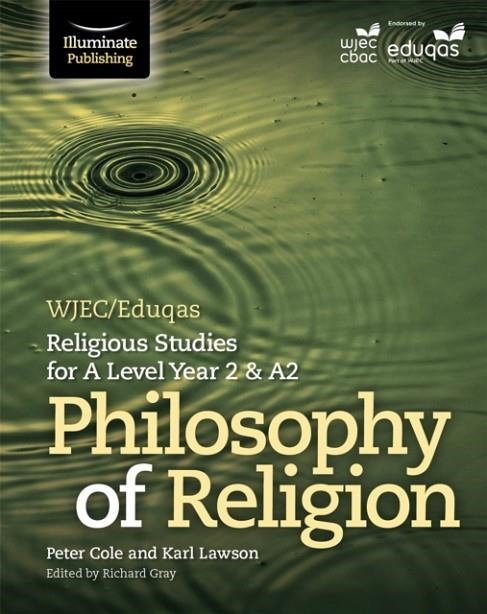 WJEC/EDUQAS RELIGIOUS STUDIES FOR A LEVEL YEAR 2 & A2 - PHILOSOPHY OF RELIGION | 9781911208655