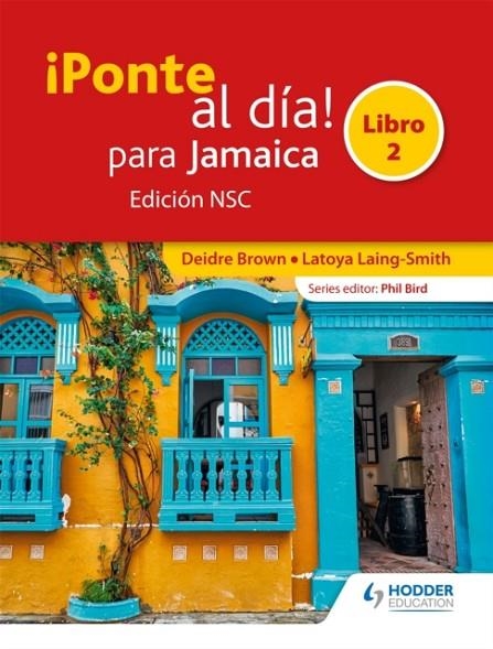 ¡PONTE AL DÍA! PARA JAMAICA LIBRO 2 EDICIÓN NSC | 9781510431911