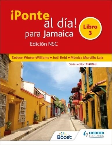 ¡PONTE AL DÍA! PARA JAMAICA LIBRO 3 EDICIÓN NSC | 9781398354685
