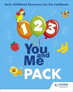 1, 2, 3, YOU AND ME: EARLY CHILDHOOD NUMERACY FOR THE CARIBBEAN PACK | 9781408279861