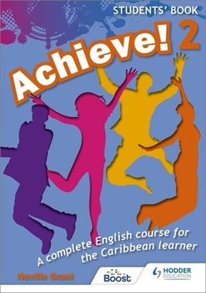 ACHIEVE! STUDENTS BOOK 2: STUDENT BOOK 2: AN ENGLISH COURSE FOR THE  CARIBBEAN LEARNER | 9781398370647