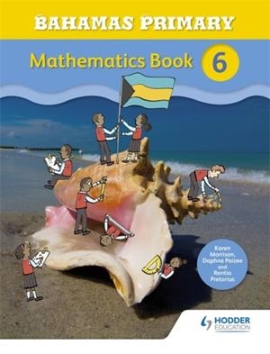 BAHAMAS PRIMARY MATHEMATICS BOOK 6 | 9781471864742