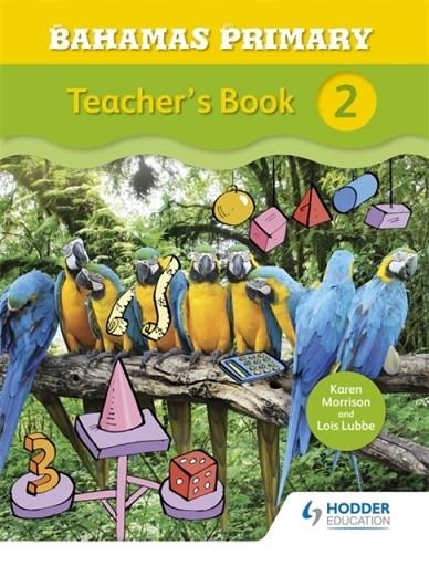 BAHAMAS PRIMARY MATHEMATICS TEACHER'S BOOK 2 | 9781471864445