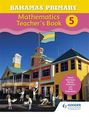 BAHAMAS PRIMARY MATHEMATICS TEACHER'S BOOK 5 | 9781471864483