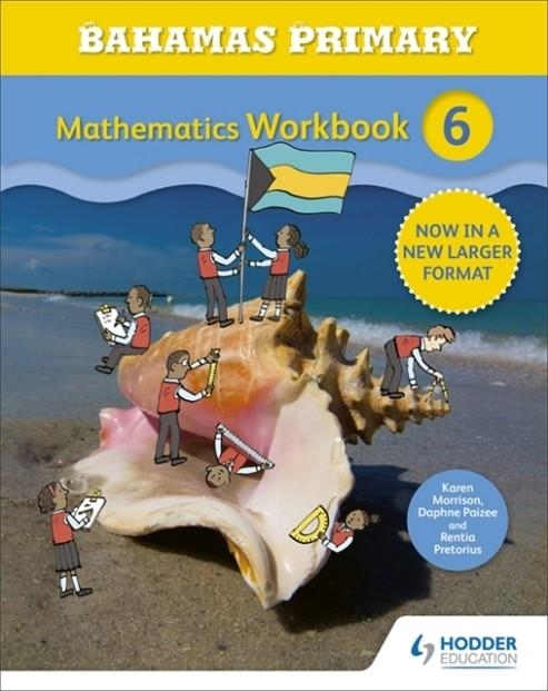 BAHAMAS PRIMARY MATHEMATICS WORKBOOK 6 | 9781471864773