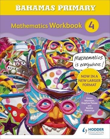 BAHAMAS PRIMARY MATHEMATICS WORKBOOK 4 | 9781471864674