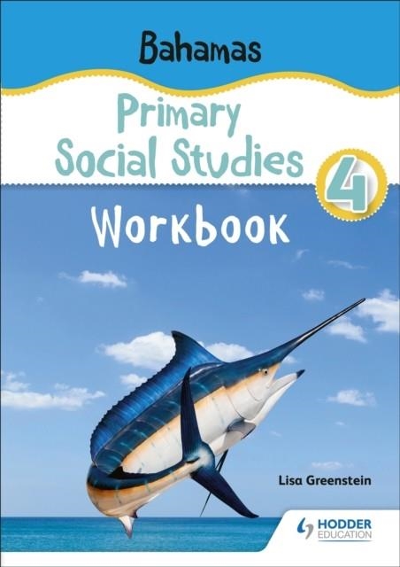 BAHAMAS PRIMARY SOCIAL STUDIES WORKBOOK GRADE 4 | 9781398380288