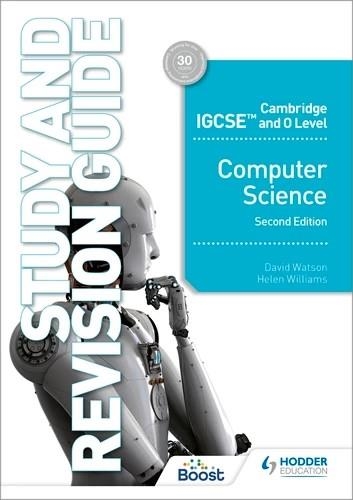 CAMBRIDGE IGCSE AND O LEVEL COMPUTER SCIENCE STUDY AND REVISION GUIDE SECOND EDITION-DIGITAL | 9781398369290