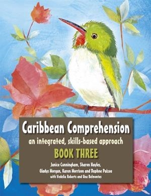 CARIBBEAN COMPREHENSION: AN INTEGRATED, SKILLS BASED APPROACH BOOK 3 | 9781471806377