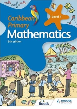CARIBBEAN PRIMARY MATHEMATICS BOOK 1 6TH EDITION | 9781510414044