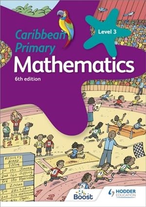 CARIBBEAN PRIMARY MATHEMATICS BOOK 3 6TH EDITION | 9781510414020