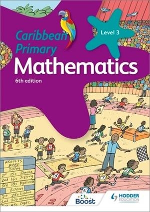 CARIBBEAN PRIMARY MATHEMATICS BOOK 3 6TH EDITION | 9781398370852