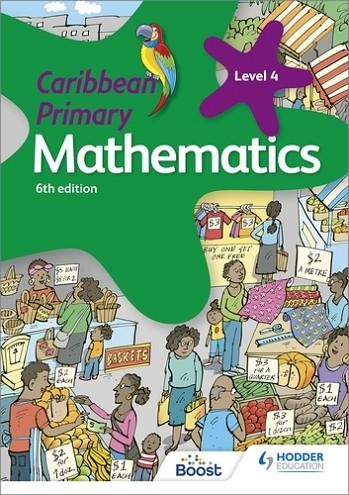 CARIBBEAN PRIMARY MATHEMATICS BOOK 4 6TH EDITION | 9781398370869