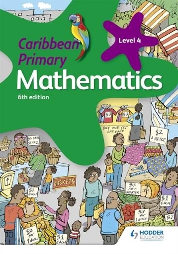 CARIBBEAN PRIMARY MATHEMATICS BOOK 4 6TH EDITION | 9781510414068
