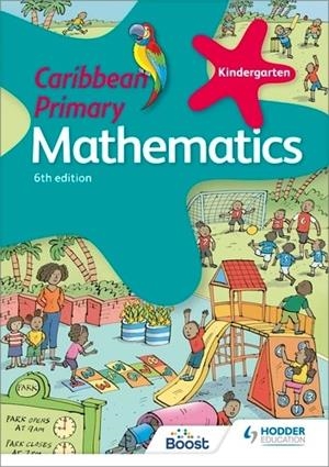 CARIBBEAN PRIMARY MATHEMATICS KINDERGARTEN 6TH EDITION | 9781398370890