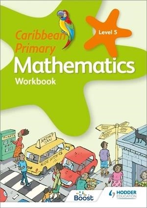 CARIBBEAN PRIMARY MATHEMATICS WORKBOOK 5 6TH EDITION | 9781398370920