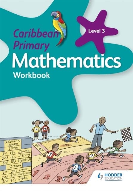 CARIBBEAN PRIMARY MATHEMATICS WORKBOOK 3 6TH EDITION | 9781510414105