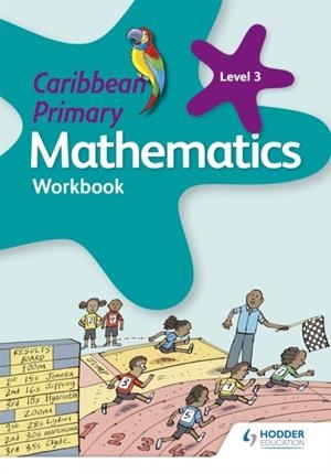 CARIBBEAN PRIMARY MATHEMATICS WORKBOOK 3 6TH EDITION | 9781510414105