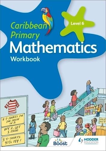 CARIBBEAN PRIMARY MATHEMATICS WORKBOOK 6 6TH EDITION | 9781398370937