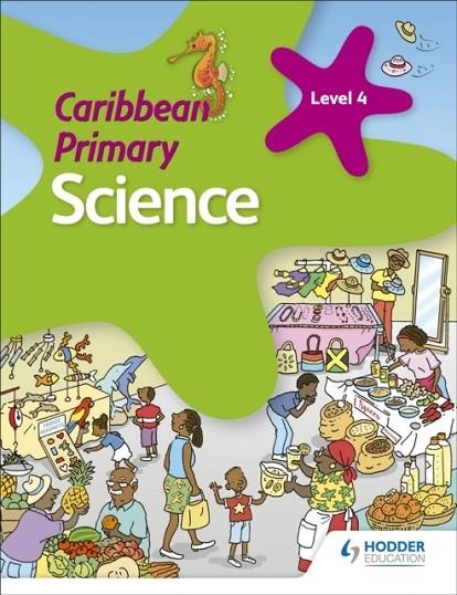 CARIBBEAN PRIMARY SCIENCE BOOK 4 | 9781510478954