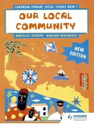 CARIBBEAN PRIMARY SOCIAL STUDIES BOOK 1 - MOE BELIZE EDITION | 9781447961345