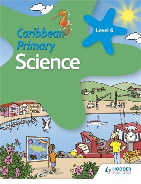 CARIBBEAN PRIMARY SCIENCE BOOK 6 | 9781510478978