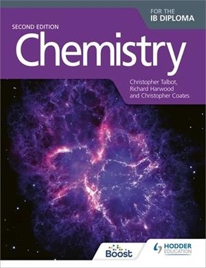 CHEMISTRY FOR THE IB DIPLOMA SECOND EDITION | 9781398372139