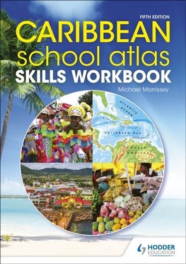 CARIBBEAN SCHOOL ATLAS SKILLS WORKBOOK | 9781510459953