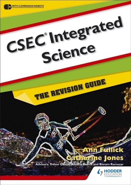 CSEC INTEGRATED SCIENCE: THE REVISION GUIDE | 9781447903796